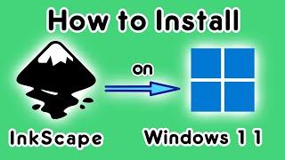 How to install InkScape on Windows 11 | InkScape install on Windows