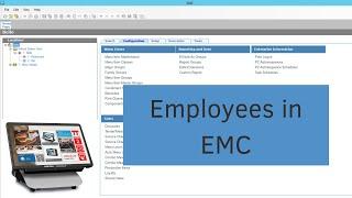 Manage Employees in EMC - Micros Simphony Training