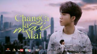 CHẲNG GÌ LÀ MÃI MÃI - THÀNH ĐẠT | OFFICIAL MV 4K