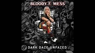 Bloody F.  Mess & Sammytown - Dark Daze