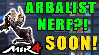 MIR4 - ARBALIST NERF COMING!  Balancing Update for MIR4!  Live in Korea, coming to GLOBAL!