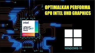 Windows 11 - Graphics Intel Iris - Setting GPU Intel UHD Graphics