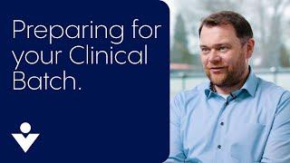 Preparing for your Clinical Batch | CDMO Insights