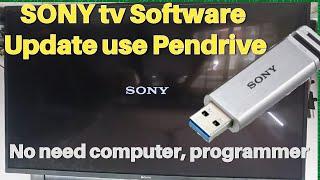 Sony LED TV Software. Only Pendrive. No need computer, programmer.