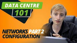 NETWORKS Part 2: Configuration
