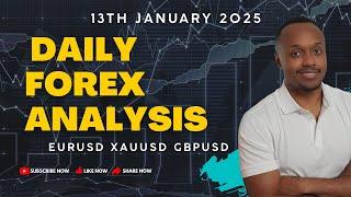 Daily Market Analysis 13th January 25 -  EURUSD XAUUSD GBPUSD