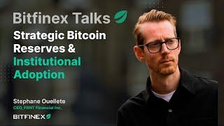 Strategic Bitcoin Reserves, Institutional Adoption, and FRNT Financial | Bitfinex Talks