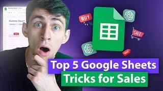 Top 5 Google Sheets Tips for Sales Pros: Automate, Organize, and Boost Productivity in 2025