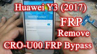 Huawei Y3 (2017) CRO U00 FRP Bypass | 100% Work |