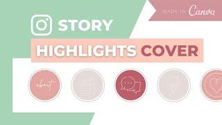 INSTAGRAM Highlights COVER: So erstellst du KOSTENLOSE Canva Vorlagen für deine Highlights! 