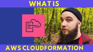 What is AWS CloudFormation - Forest edition!