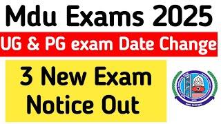 Mdu exam date change notice out 2025 | Mdu new exam date out 2025 | Mdu new exam schedule 2025