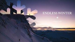 SKIING WHERE THE SUN NEVER RISES - Endless Winter 1