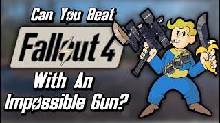 Can You Beat Fallout 4 With The Impossible Gun?