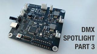 STM32 LED Driver - DMX Spotlight Build, Part 3