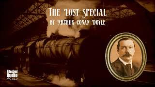 The Lost Special | Arthur Conan Doyle | A Bitesized Audiobook