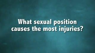 What Sexual Position Causes The Most Injuries? | Sex Sent Me to the ER