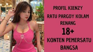 kienzy profil | ratu pargoy kolam renang | kienzy mylien tiktok | kienzy 32 detik link