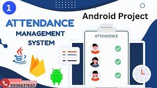 Attendance Management Systems App with Source Code | Android Project with Source Code - 1