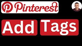 How to Add Tags in Pinterest (Laptop/PC/Mac) - Easy to Follow