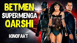 BETMEN SUPERMENGA QARSHI FILMI HAQIDA FAKTLAR