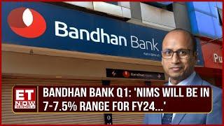 Bandhan Bank Good Show In Q1: NII, Profits Surge FY25 NIMs Outlook, New LCR Norms | Ratan Kumar Kesh