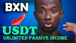 NEW UPDATE! Make Unlimited Passive Income Online Earning/Converting BXN to USDT Passive REVENUE 2024