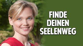 Erkenne Deinen Seelenweg zu Liebe und Erfolg! - Vertraue Deiner spirituellen Kraft  - Jana Haas