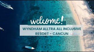 Wyndham Alltra Cancun - All-Inclusive Resort | Cancun | Mexico