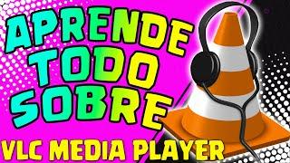 APRENDE COMO USAR EL ⭐VLC MEDIA PLAYER⭐ FÁCIL Y RÁPIDO TUTORIAL ACTUALIZADO 2021