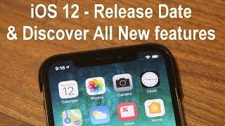 iOS 12 Release Date & Discover All New Features on iPhone