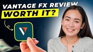 Vantage FX Review 2024 | Forex Broker | Is Vantage FX Legit?