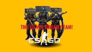 CS:GO - Silver dream team