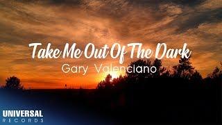 Gary Valenciano - Take Me Out Of The Dark (Official Lyric Video)