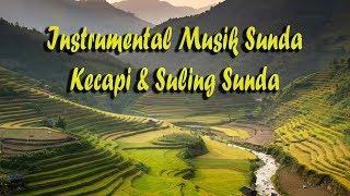 Instrumental Musik Sunda dengan Kecapi dan Suling Dipadukan Kicau Burung dan Alam