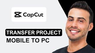 How to Transfer CapCut Projects from Mobile to PC / How to Sync CapCut Phone to PC (2024)