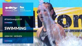 Swimming Women - 400m Individual Medley | Top Moments | FINA World Championships 2019 - Gwangju