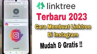 Cara Membuat Linktree Di Bio Instagram Terbaru 2024 Gratis