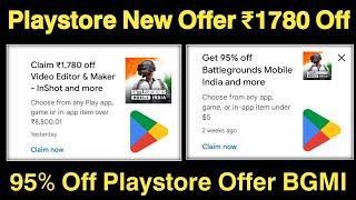 Playstore New Discount ₹1780 Off Offer Explain | Playstore 95% Off | Bgmi 95% off on playstore offer