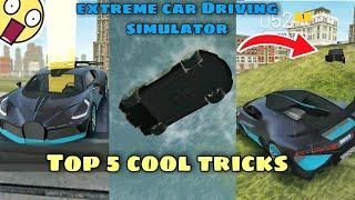 Top 5 cool tricks  || extreme car Driving simulator || must try it ||