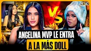 ANGELINA MVP BARRE EL PISO CON LA MÁS DOLL Y LE DA CON TO “SE BURLA DE SU CUERPO Y SU CARA”