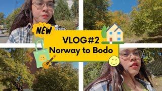 VLOG#2 A day in my life to Bodø  Take a chill walk, Home stay bodøย้ายบ้านมาอยู่Norway ที่ Bodø