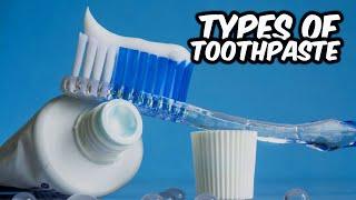 Types of Toothpaste