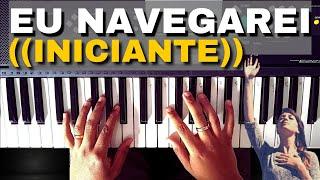 EU NAVEGAREI  [((PRIMEIRA MÚSICA 4 ACORDES  FÁCEIS COMO TOCAR TECLADO INICIANTE))]