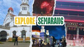 EXPLORE SEMARANG