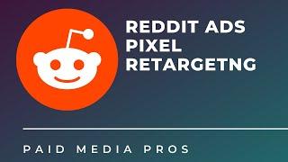 Reddit Ads Pixel Retargeting