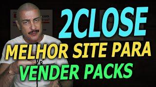 2Close: Melhor site para vender packs 2023!