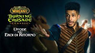 Burning Crusade Classic: Un'ode agli eroi di ritorno