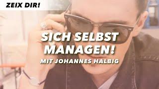 SICH SELBST MANAGEN – Johannes Halbig