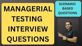 Managerial Testing Interview Questions| Scenario Based Questions| RD Automation Learning